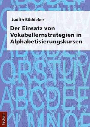 Der Einsatz Von Vokabellernstrategien in Alphabetisierungskursen