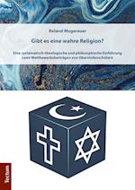 Gibt Es Eine Wahre Religion?