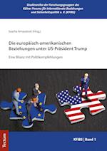 Wohin Steuern Die Europaisch-Amerikanischen Beziehungen Unter Prasident Trump?