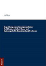 Vergleichung Des Verfassungsrechtlichen Verhaltnisses Zwischen Staats- Und Regierungschef in Deutschland Und Frankreich