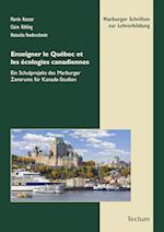 Enseigner Le Quebec Et Les Ecologies Canadiennes