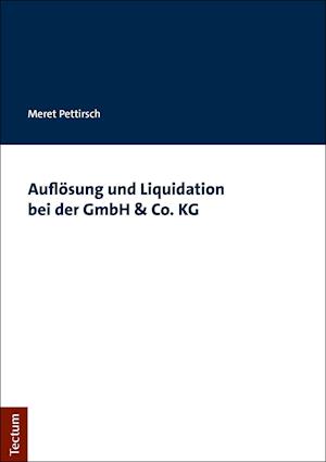 Auflosung Und Liquidation Bei Der Gmbh & Co. Kg