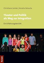 Theater und Politik als Weg zur Integration