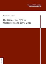 Die Wähler der NPD in Ostdeutschland 2005-2011