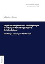 Die geschlechterspezifischen Quotenregelungen in der Europäischen Aktiengesellschaft deutscher Prägung
