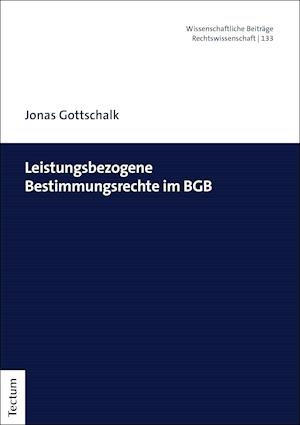 Leistungsbezogene Bestimmungsrechte im BGB