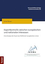 Exportkontrolle zwischen europäischen und nationalen Interessen