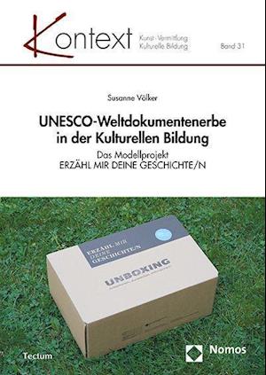 UNESCO-Weltdokumentenerbe in der Kulturellen Bildung