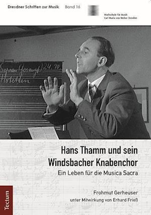 Hans Thamm und sein Windsbacher Knabenchor