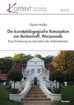 Die kunstpädagogische Konzeption am Barkenhoff, Worpswede