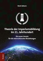 Theorie der Imperiumsbildung im 21. Jahrhundert