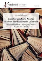 Bibliotherapeutische Ansätze in einem interdisziplinären Unterricht