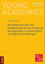 Die Problembereiche und Zweifelsfragen bei der Umsetzung der Regelungen zur Bekämpfung von hybriden Gestaltungen