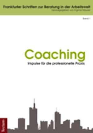 Coaching - Impulse für die professionelle Praxis