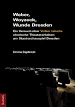 Weber, Woyzeck, Wunde Dresden