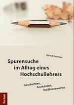 Spurensuche im Alltag eines Hochschullehrers