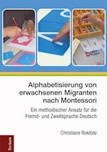 Alphabetisierung von erwachsenen Migranten nach Montessori