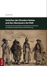 Zwischen den Wundern Gottes und den Abenteuern der Welt