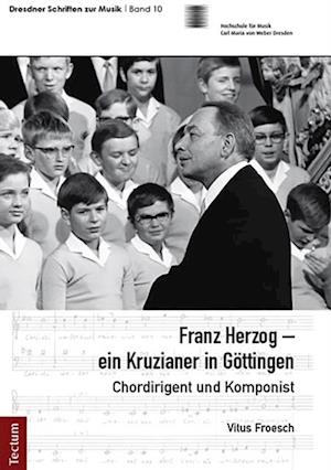 Franz Herzog – ein Kruzianer in Göttingen