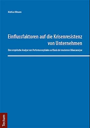 Einflussfaktoren auf die Krisenresistenz von Unternehmen