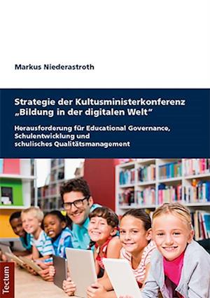 Strategie der Kultusministerkonferenz "Bildung in der digitalen Welt"