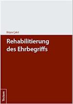 Rehabilitierung des Ehrbegriffs