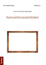 Kunst und ihre Geschichtlichkeit