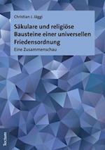 Säkulare und religiöse Bausteine einer universellen Friedensordnung