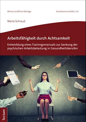 Arbeitsfähigkeit durch Achtsamkeit