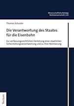 Die Verantwortung des Staates für die Eisenbahn