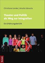 Theater und Politik als Weg zur Integration