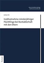 Inobhutnahme minderjähriger Flüchtlinge bei Kontakterhalt mit den Eltern