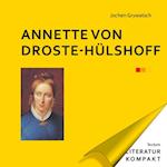 Literatur Kompakt: Annette von Droste-Hülshoff