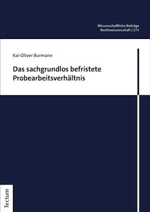 Das sachgrundlos befristete Probearbeitsverhältnis