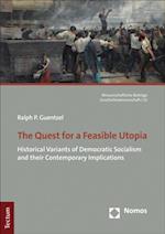 Quest for a Feasible Utopia