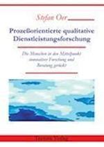 Prozeßorientierte Qualitative Dienstleistungsforschung