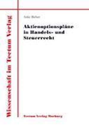 Aktienoptionspläne in Handels- Und Steuerrecht