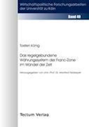 Das regelgebundene Währungssystem der Franc-Zone im Wandel der Zeit