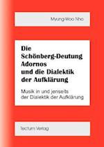 Die Schönberg-Deutung Adornos Und Die Dialektik Der Aufklärung