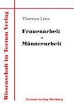 Frauenarbeit - Männerarbeit