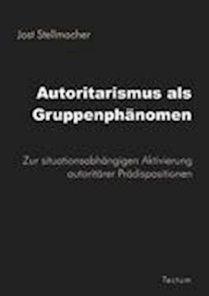 Autoritarismus ALS Gruppenphänomen