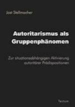 Autoritarismus ALS Gruppenphänomen