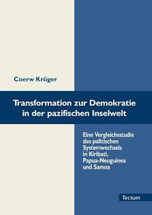 Transformation Zur Demokratie in Der Pazifischen Inselwelt