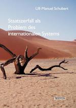 Staatszerfall ALS Problem Des Internationalen Systems