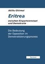 Eritrea Zwischen Einparteienstaat Und Demokratie