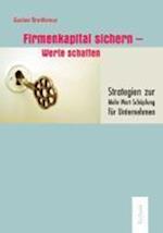 Firmenkapital sichern - Werte schaffen