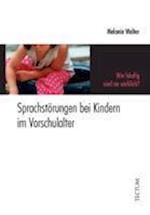 Sprachstörungen bei Kindern im Vorschulalter