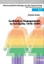 Krautz, S: Lesbisches Engagement in Ost-Berlin 1978-1989