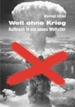 Köhler, M: Welt ohne Krieg