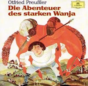 Die Abenteuer des starken Wanja. 2 CDs